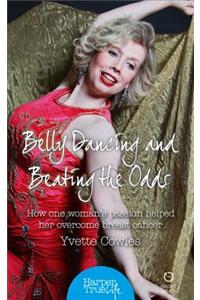 Belly Dancing and Beating the Odds