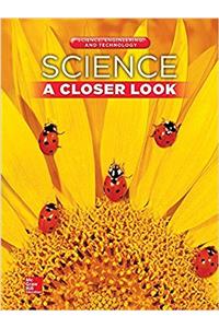 Science, a Closer Look, Grade 1, Science, Engineering, and Technology: Consumable Student Edition (Unit 4)