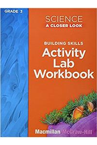 Science, a Closer Look, Grade 3, Activity Lab Book