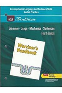 Holt Traditions Warriner's Handbook: Developmental Language and Sentence Skills Guided Practice Grade 10 Fourth Course