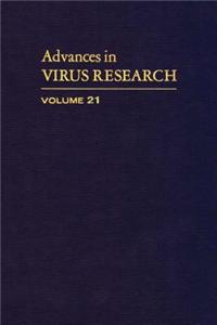 Advances in Virus Research Vol 21