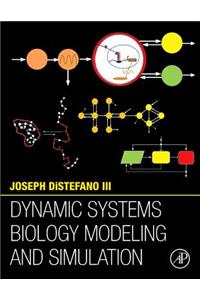 Dynamic Systems Biology Modeling and Simulation