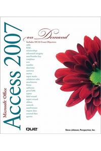Microsoft Office Access 2007 On Demand