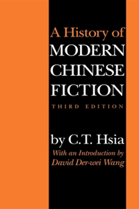 History of Modern Chinese Fiction, Third Edition