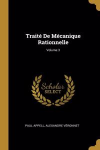 Traité De Mécanique Rationnelle; Volume 3