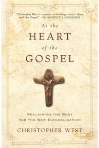 At the Heart of the Gospel