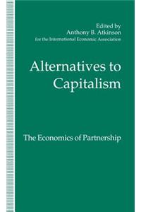 Alternatives to Capitalism: The Economics of Partnership