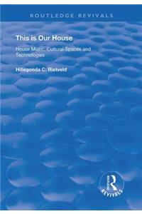 This is Our House