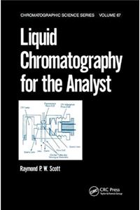 Liquid Chromatography for the Analyst