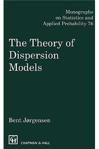 The Theory of Dispersion Models