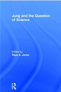 Jung and the Question of Science: Academic and Clinical Perspectives