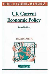 Studies in Economics and Business: UK Current Economic Policy