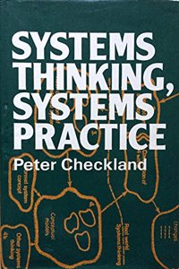Systems Thinking, Systems Practice: Includes a 30â€“Year Retrospective