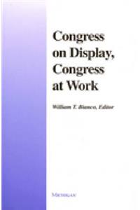 Congress on Display, Congress at Work