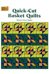 Quick-Cut Basket Quilts