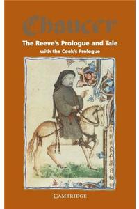 Reeve's Prologue and Tale with the Cook's Prologue and the Fragment of his Tale