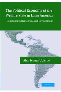 Political Economy of the Welfare State in Latin America