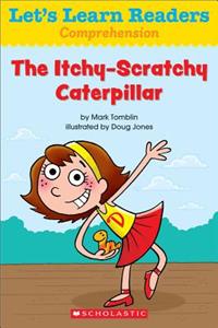 The Itchy-Scratchy Caterpillar