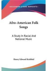 Afro-American Folk Songs