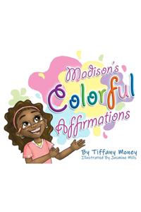 Madison's Colorful Affirmations