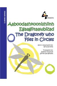 The Dragonfly Who Flies in Circles