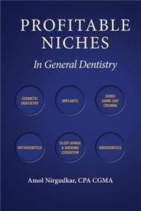 Profitable Niches in General Dentistry