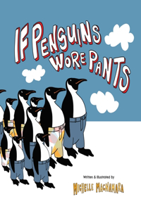 If Penguins Wore Pants