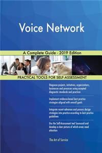Voice Network A Complete Guide - 2019 Edition