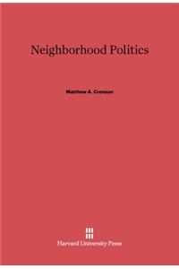 Neighborhood Politics