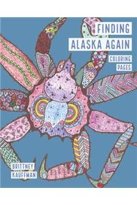 Finding Alaska Again