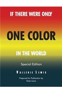 If There Were Only One Color In the World Special Edition