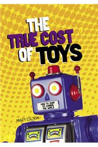 True Cost of Toys