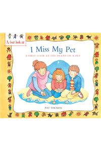 The Death of a Pet: I Miss My Pet