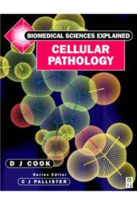 Cellular Pathology (Biomedical Sciences Explained)