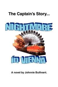 Captain's Story... Nightmare in Vienna