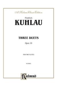 Three Duets for Two Flutes, Op. 10