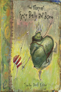 Story of Frog Belly Rat Bone