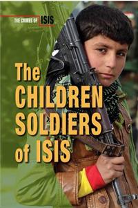 The Children Soldiers of Isis