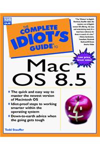 Complete Idiot's Guide to MAC OS 8.5 (The Complete Idiot's Guide)