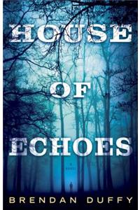 House of Echoes