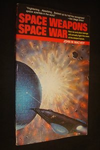 SPACE WEAPONS SPACE WAR