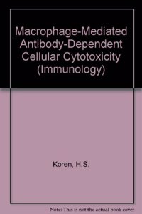Macrophage-Mediated Antibody-Dependent Cellular Cytotoxicity (Immunology)