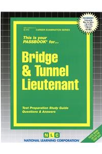 Bridge & Tunnel Lieutenant
