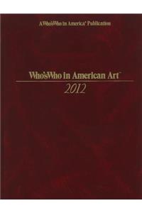 Who's Who in American Art 2012 (32nd Edition)