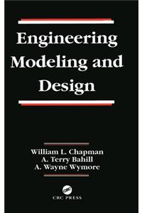 Engineering Modeling and Design