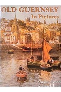 Old Guernsey in Pictures