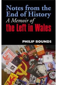 Notes from the End of History
