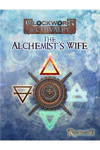 The Alchemist's Wife: Clockwork & Chivalry: Kingdom & Commonwealth I