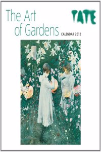 TATE ART OF GARDENS CALENDAR 2012