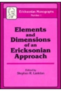 Elements and Dimensions of an Ericksonian Approach